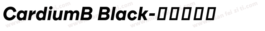 CardiumB Black字体转换